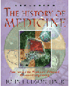 The History of Medicine by John Hudson Tiner
